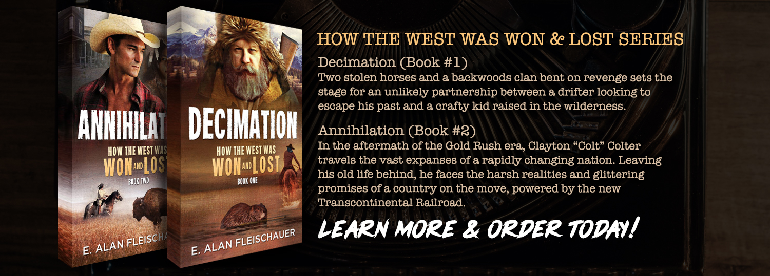 How the West was Won and Lost - Book Series by E. Alan Fleischauer. Decimation (Book 1) and Annihilation (Book2)