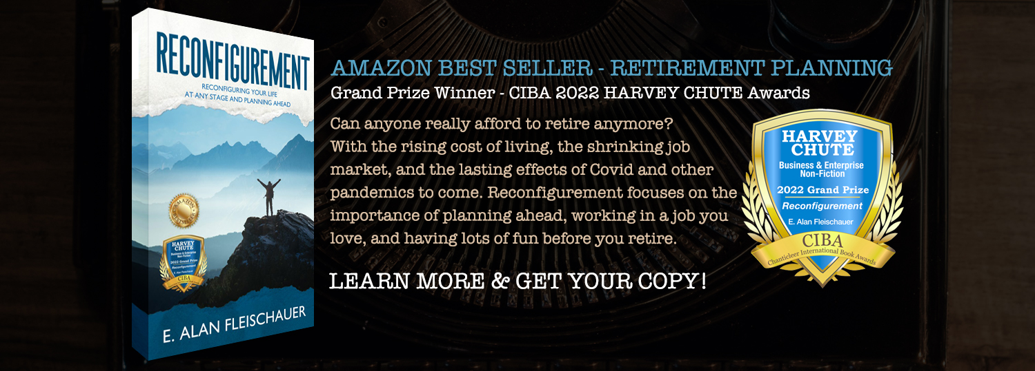 Amazon Best Seller Book - Retirement Planning - Reconfigurement focuses on planning ahead, working a job you love and having fun before you retire.